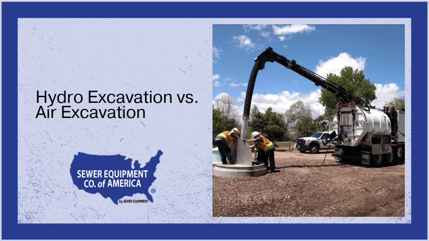 Hydro Excavation vs. Air Excavation