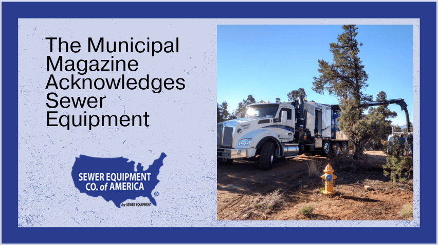 featured blog image for the "The municipal magazine acknowledges sewer equipment" blog with a photo of equipment in use