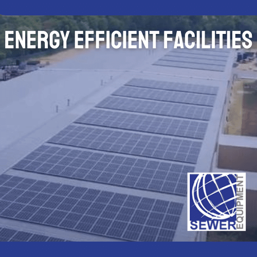 sewer facility with solar panels, an example of Sewer Equipment's commitment to being energy efficient. 
