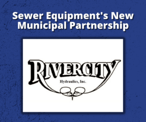 rivercity hydraulics logo and Sewer Equipment's New Municipal Partnerships