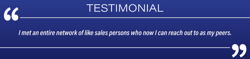 Testimonial: "I met an entire network of like sales persons who now I can reach out to as my peers."