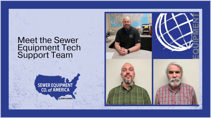 Featured image for the blog "Meet the Sewer Equipment Technical Support Team"
